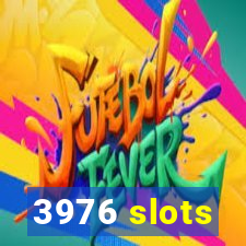 3976 slots